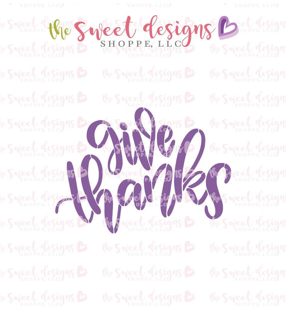 Stencils - Give Thanks Stencil - Sweet Designs Shoppe - Regular - ALL, Clearance, Fall / Thanksgiving, PLAQUES HANDLETTERING, Promocode, Stencil